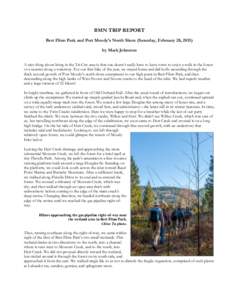 BMN TRIP REPORT Bert Flinn Park and Port Moody’s North Shore (Saturday, February 28, 2015) by Mark Johnston A nice thing about living in the Tri-City area is that one doesn’t really have to leave town to enjoy a walk