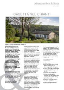 CASETTA NEL CHIANTI  Gaiole in Chianti, 4 bedrooms, sleeps 8 The dominant position of Casetta nel Chianti affords picture-perfect views of the