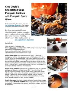 Cleo Coyle’s Chocolate Fudge Pumpkin Cookies with Pumpkin Spice Glaze Photos and text © by Alice Alfonsi, who writes