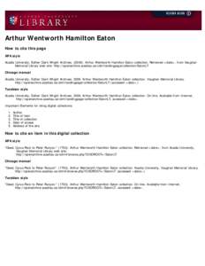 Arthur Wentworth Hamilton Eaton How to cite this page APA style Acadia University, Esther Clark Wright Archives[removed]Arthur Wentworth Hamilton Eaton collection. Retrieved <date>, from Vaughan           Memo