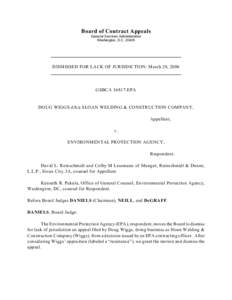 Board of Contract Appeals General Services Administration Washington, D.C[removed]DISMISSED FOR LACK OF JURISDICTION: March 20, 2006