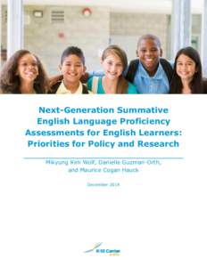 Next-Generation Summative English Language Proficiency Assessments for English Learners: Priorities for Policy and Research