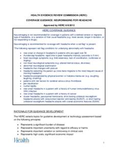 HEALTH EVIDENCE REVIEW COMMISSION (HERC) COVERAGE GUIDANCE: NEUROIMAGING FOR HEADACHE Approved by HERC[removed]HERC COVERAGE GUIDANCE Neuroimaging is not recommended for coverage in patients with a defined tension or mi