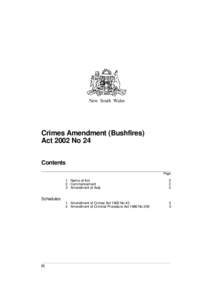 New South Wales  Crimes Amendment (Bushfires) Act 2002 No 24 Contents Page