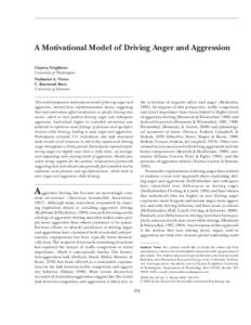 PERSONALITY AND SOCIAL PSYCHOLOGY BULLETIN Neighbors et al. / MOTIVATION AND DRIVING ANGER A Motivational Model of Driving Anger and Aggression Clayton Neighbors University of Washington