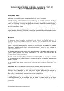 IAEA GUIDELINES FOR AUTHORS ON PREPARATION OF MANUSCRIPTS FOR PROCEEDINGS Submission of papers Papers must not exceed the number of pages specified in the letter of acceptance. Before the meeting, authors will have been 