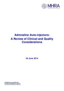 Adrenaline Auto-injectors: A Review of Clinical and Quality Considerations 04 June 2014