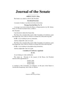Journal of the Senate ________________ FRIDAY, MAY 6, 2016 The Senate was called to order by the President. Devotional Exercises A moment of silence was observed in lieu of devotions.
