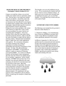 FROM THE DESK OF THE PRESIDENT Christopher Valenti, President, D.A.N. I hope as you read this column, you can look outside your window and see a persistent, steady rain. This has been a very tough year weatherwise for ou