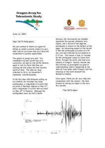 June 12, 2003 Dear OATS Participant, We just wanted to thank you again for letting us install a seismic station on your land, and let you know that your help and cooperation is greatly appreciated.