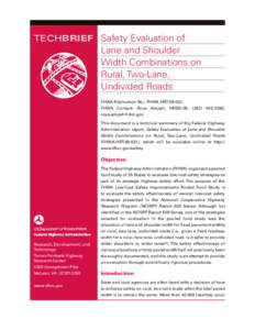 TECHBRIEF Safety Evaluation of  Lane and Shoulder Width Combinations on Rural, Two-Lane, Undivided Roads