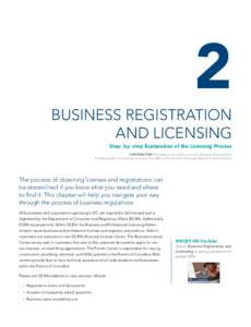 2 Business Registration and Licensing Step- by- step Explanation of the Licensing Process Contributors The Department of Small and Local Business Development | The Department of Consumer and Regulatory Affairs | The Alco