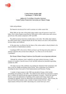 Carbon finance / United Nations Framework Convention on Climate Change / United Nations Climate Change Conference / Nationally Appropriate Mitigation Action / Carbon credit / Emissions trading / European Union Emission Trading Scheme / Clean Development Mechanism / Christiana Figueres / Climate change policy / Environment / Climate change