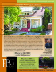 The East Bay’s Premier Boutique Brokerage  Delightful Rockridge Craftsman Ideal Family Home with Optional Rental Unit in a Highly Desirable Location This beautiful Craftsman home was built in 1915 in what is now a high