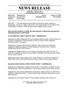 North Carolina Office of the Commissioner of Banks  NEWS RELEASE JOSEPH A. SMITH, JR. COMMISSIONER OF BANKS RELEASE: