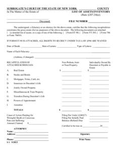 SURROGATE’S COURT OF THE STATE OF NEW YORK COUNTY In The Matter of the Estate of LIST OF ASSETS/INVENTORY (Rule §[removed]a)) _______________________________