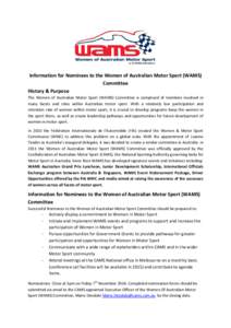 Information for Nominees to the Women of Australian Motor Sport (WAMS) Committee History & Purpose The Women of Australian Motor Sport (WAMS) Committee is comprised of members involved in many facets and roles within Aus