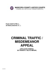 MARICOPA COUNTY JUSTICE COURTS (TRIBUNAL DEL JUSTICIA DEL CONDADO MARICOPA) If you want to file a... (Si desea presentar un…)
