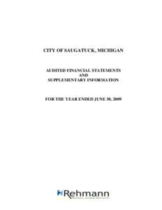 CITY OF SAUGATUCK, MICHIGAN  AUDITED FINANCIAL STATEMENTS AND SUPPLEMENTARY INFORMATION