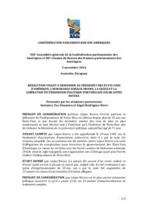 CONFÉDÉRATION PARLEMENTAIRE DES AMÉRIQUES  XIIIe Assemblée générale de la Confédération parlementaire des Amériques et XIIe réunion du Réseau des femmes parlementaires des Amériques 5 novembre 2014