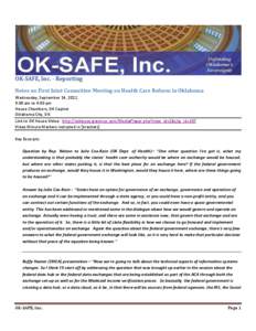 OK-SAFE, Inc. - Reporting Notes on First Joint Committee Meeting on Health Care Reform in Oklahoma Wednesday, September 14, 2011 9:00 am to 4:00 pm House Chambers, OK Capitol Oklahoma City, OK