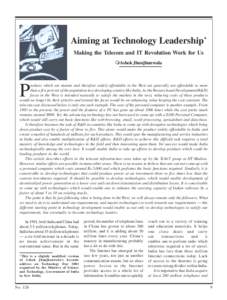 Aiming at Technology Leadership* Making the Telecom and IT Revolution Work for Us Ashok Jhunjhunwala P