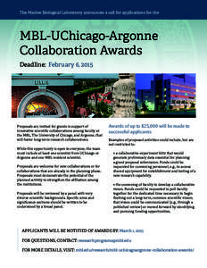 The Marine Biological Laboratory announces a call for applications for the  MBL-UChicago-Argonne Collaboration Awards Deadline: February 6, 2015