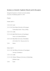 Seminar on Aristotle’s Sophistici Elenchi and Its Reception Arranged by Receptionen av Aristoteles verk under medeltidan University of Gothenburg AprilProgram: Saturday April: Lunch