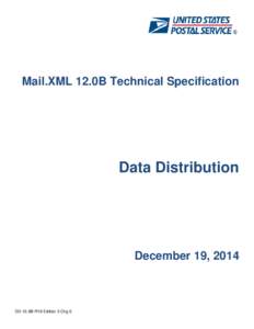 Mail.XML 12.0B Technical Specification  Data Distribution December 19, 2014