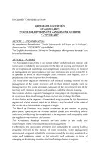ENCLOSED TO FOLDER no[removed]ARTICLES OF ASSOCIATION OF ASSOCIATION “WATER FOR DEVELOPMENT MANAGEMENT INSTITUTE ” – “HYDROAID” ARTICLE 1 – DENOMINATION