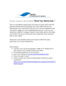 Thursday, January 21, 2010 is national “Thank  Your Mentor Day.” This is a wonderful opportunity for teams to give their mentors special thanks and to publicize the work their mentors do.