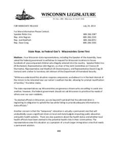 FOR IMMEDIATE RELEASE  July 24, 2014 For More Information Please Contact: Speaker Robin Vos