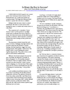 Is Music the Key to Success? (New York Times article[removed]By JOANNE LIPMAN Published: October 12, 2013 * http://www.nytimes.com[removed]opinion/sunday/is-music-the-key-to-success.html CONDOLEEZZA RICE trained to 