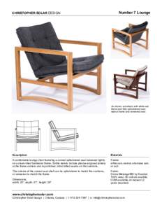 CHRISTOPHER SOLAR DESIGN  Number 7 Lounge As shown: armchairs with white oak frame and fully-upholstered seat,