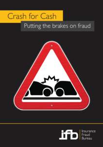 Crash for Cash Putting the brakes on fraud Crash for Cash  Putting the brakes on fraud