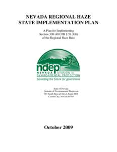 NEVADA REGIONAL HAZE STATE IMPLEMENTATION PLAN A Plan for Implementing Section[removed]CFR § [removed]of the Regional Haze Rule
