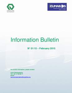 Information Bulletin N° 01/15 – February 2015 For further information, please contact: Ioana Smarandache Tel: +