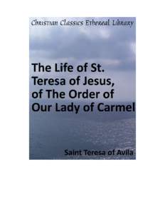 The Life of St. Teresa of Jesus, of The Order of Our Lady of Carmel i  Author(s):