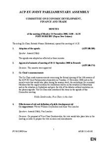 ACP-EU JOINT PARLIAMENTARY ASSEMBLY COMMITTEE ON ECONOMIC DEVELOPMENT, FINANCE AND TRADE MINUTES of the meeting of Monday 24 November 2008, 14.00 – 16.30 PORT MORESBY (Papua New Guinea)