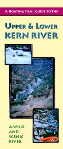 A BOATING TRAIL GUIDE TO THE  UPPER & LOWER KERN RIVER  A Wild