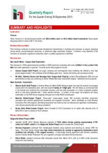 Quarterly Report For the Quarter Ending 30 September 2013 SUMMARY AND HIGHLIGHTS CORPORATE Finance