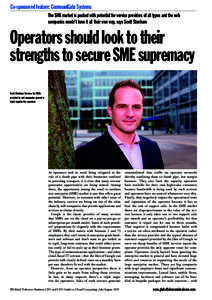 Co-sponsored feature: CommuniGate Systems The SME market is packed with potential for service providers of all types and the web companies needn’t have it all their own way, says Scott Stonham Operators should look to 