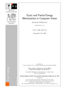 CENTER FOR MACHINE PERCEPTION Exact and Partial Energy Minimization in Computer Vision CZECH TECHNICAL