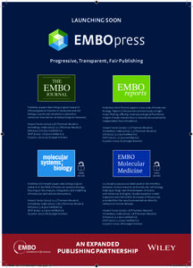 LAUNCHING SOON  Progressive, Transparent, Fair Publishing Publishes papers describing original research of broad general interest in molecular and cell