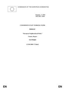 Azerbaijan–Turkey relations / Azerbaijan / Republics / Western Asia / Nagorno-Karabakh War / European Union Association Agreement / Ilham Aliyev / Heydar Aliyev / European Neighbourhood Policy / Asia / Europe / International relations