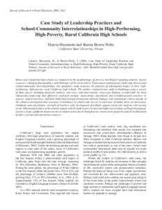 Journal of Research in Rural Education, 2009, Case Study of Leadership Practices and School-Community Interrelationships in High-Performing, High-Poverty, Rural California High Schools Marcia Masumoto and Sharon B