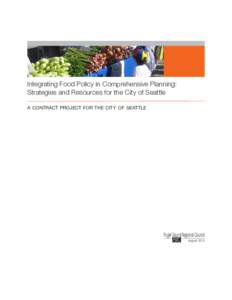Integrating Food Policy in Comprehensive Planning:  Strategies and Resources for the City of Seattle
