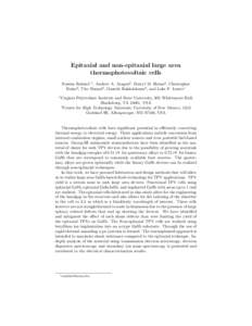 Epitaxial and non-epitaxial large area thermophotovoltaic cells Nassim Rahimi∗1 , Andrew A. Aragon2 , Darryl M. Shima2 , Christopher Hains2 , Tito Busani2 , Ganesh Balakrishnan2 , and Luke F. Lester1 1