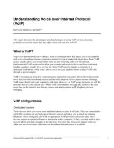 VoIP phone / Internet telephony service provider / Analog telephone adapter / Softphone / Internet / VoIP spam / Call-recording software / Mobile VoIP / Voice over IP / Computer-mediated communication / Telephony