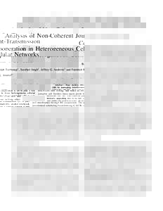 Analysis of Non-Coherent Joint-Transmission Cooperation in Heterogeneous Cellular Networks Ralph Tanbourgi∗, Sarabjot Singh† , Jeffrey G. Andrews† and Friedrich K. Jondral∗ Abstract—Base station (BS) cooperatio